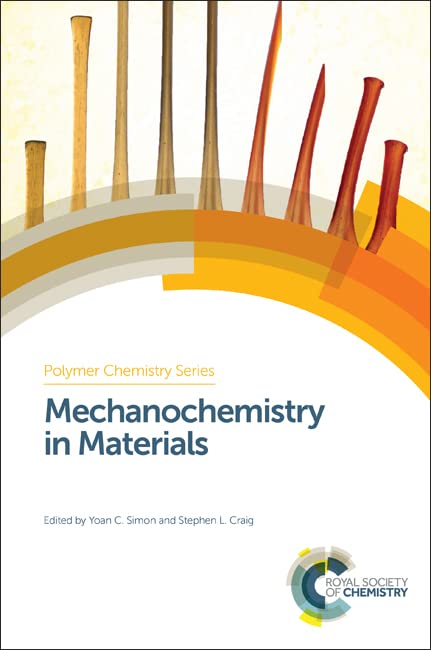 Buy Mechanochemistry in Materials: Volume 26 (Polymer Chemistry Series) — BookShops.in