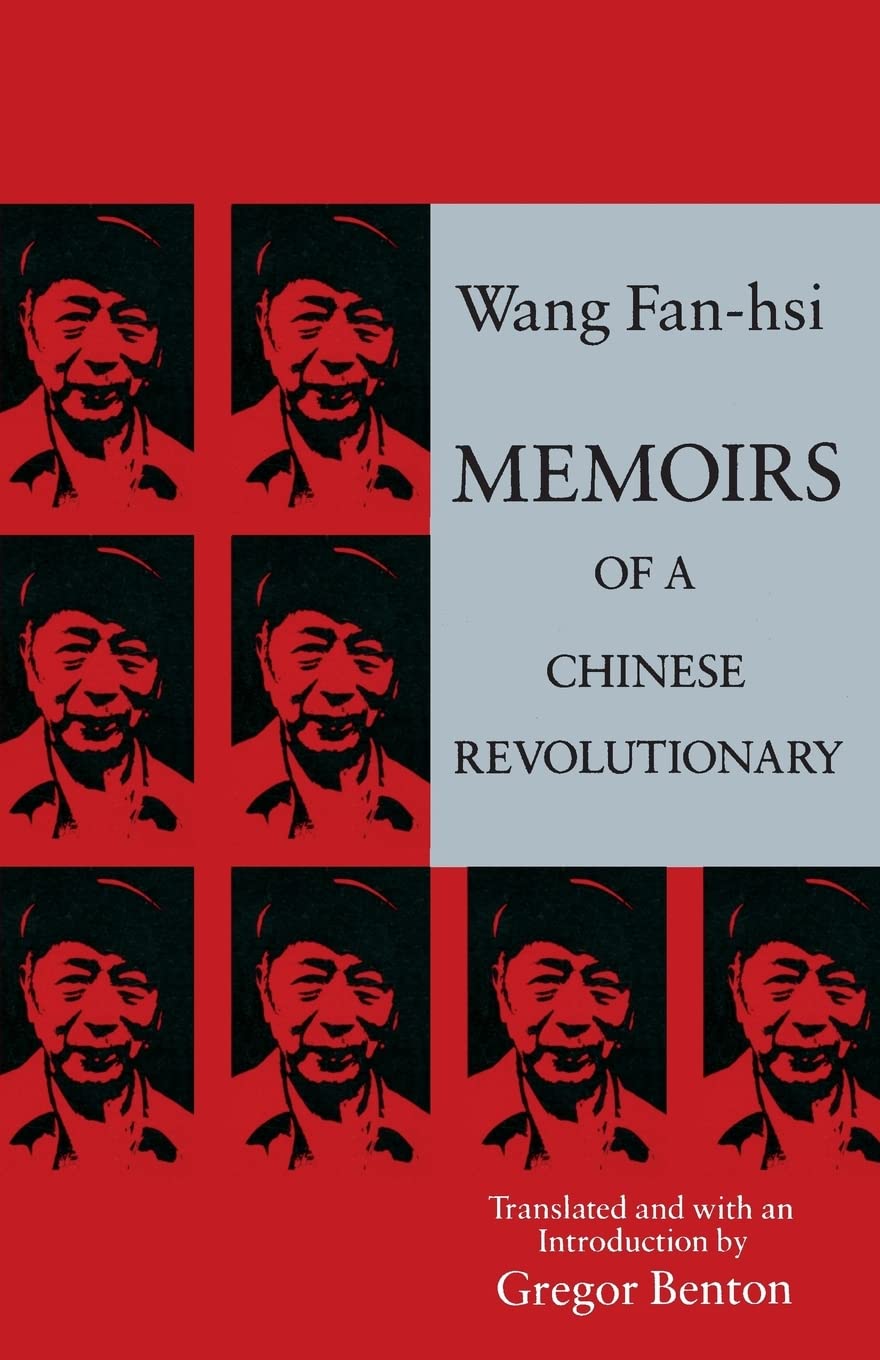 Buy Memoirs of a Chinese Revolutionary by Fan-Hsi Wang — BookShops.in