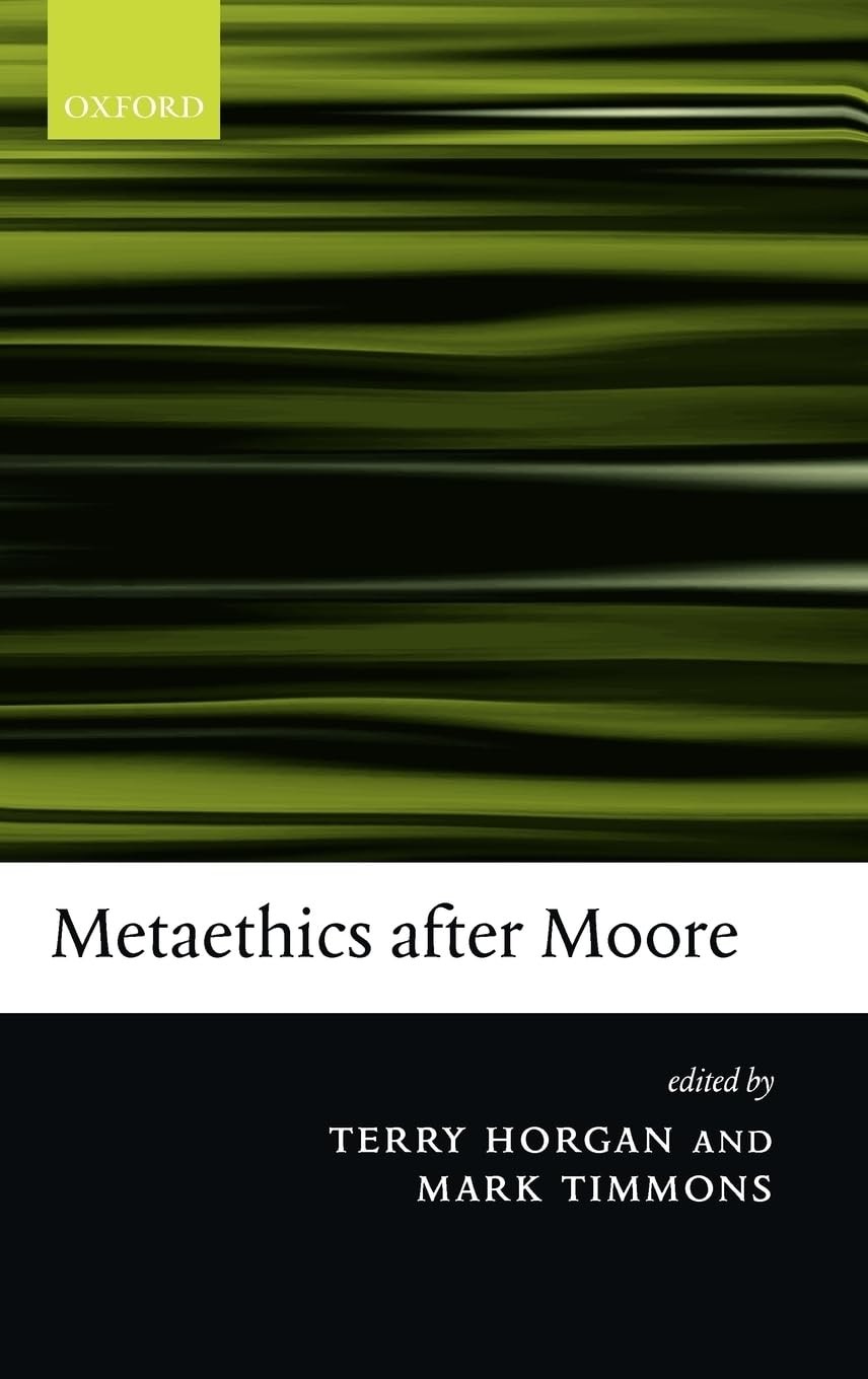 Buy Metaethics After Moore by Terry Horgan – OUP Oxford — BookShops.in