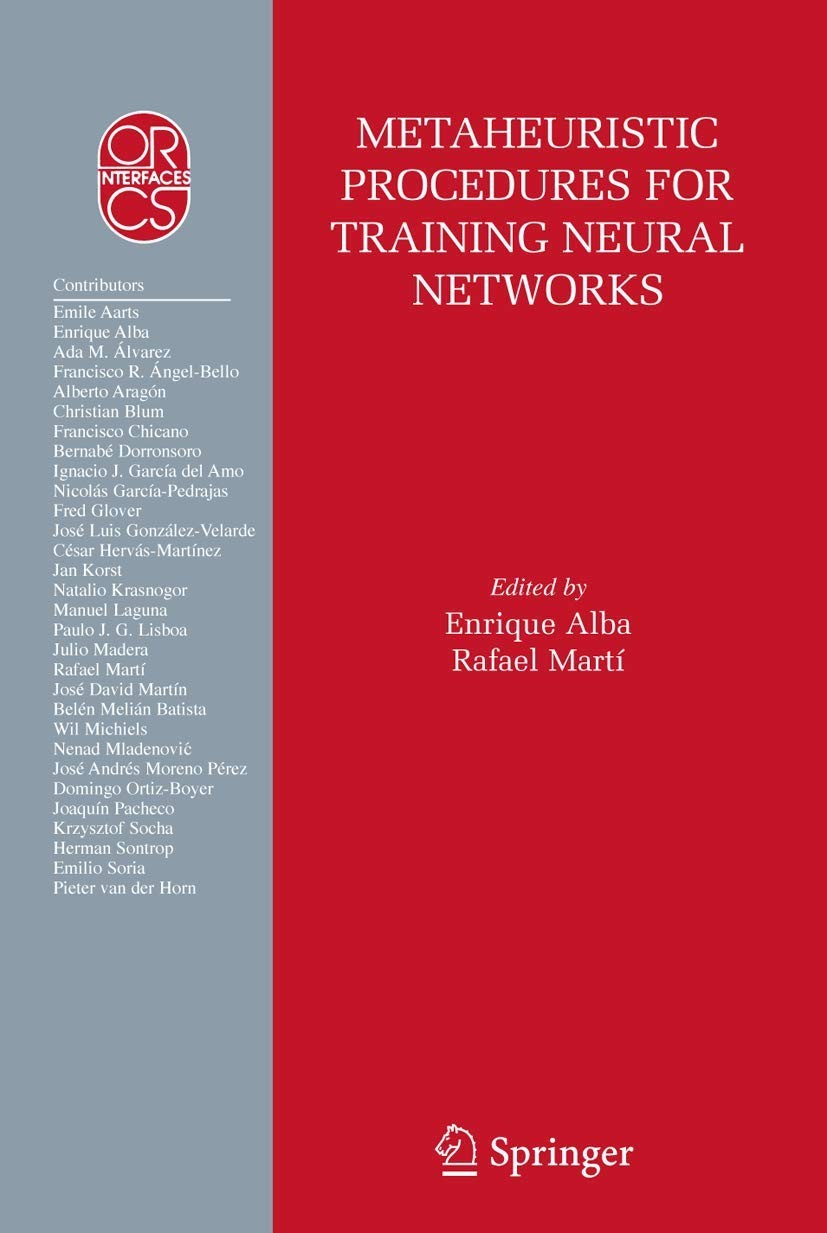 Buy Metaheuristic Procedures for Training Neural Networks (English, Enrique Alba | Rafael Martí) — BookShops.in