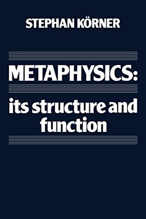 Metaphysics: Its Structure and Function – Stephan Korner | Cambridge University Press view 2