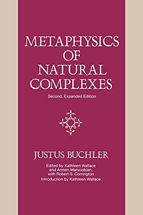Metaphysics of Natural Complexes by Justus Buchler – SUNY Press Hardcover view 2