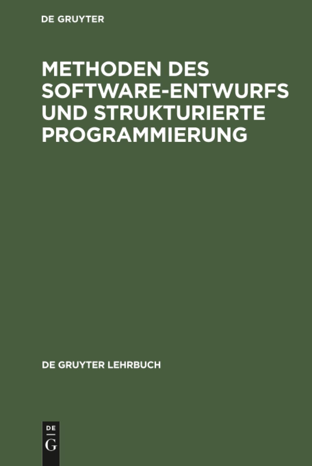 Buy Methoden Des Software-entwurfs Und Strukturierte Programmier — BookShops.in
