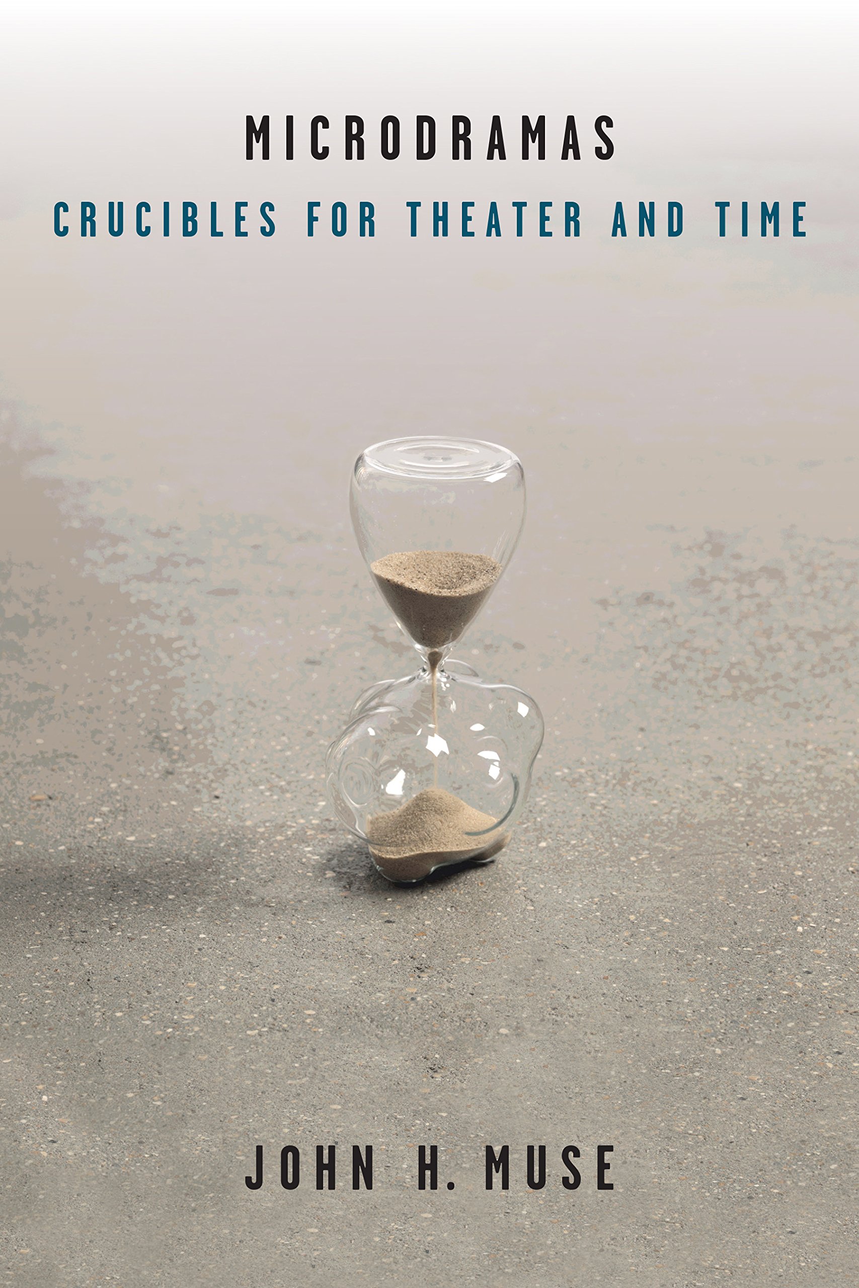 Buy Microdramas by John H. Muse – Theatre Study — BookShops.in