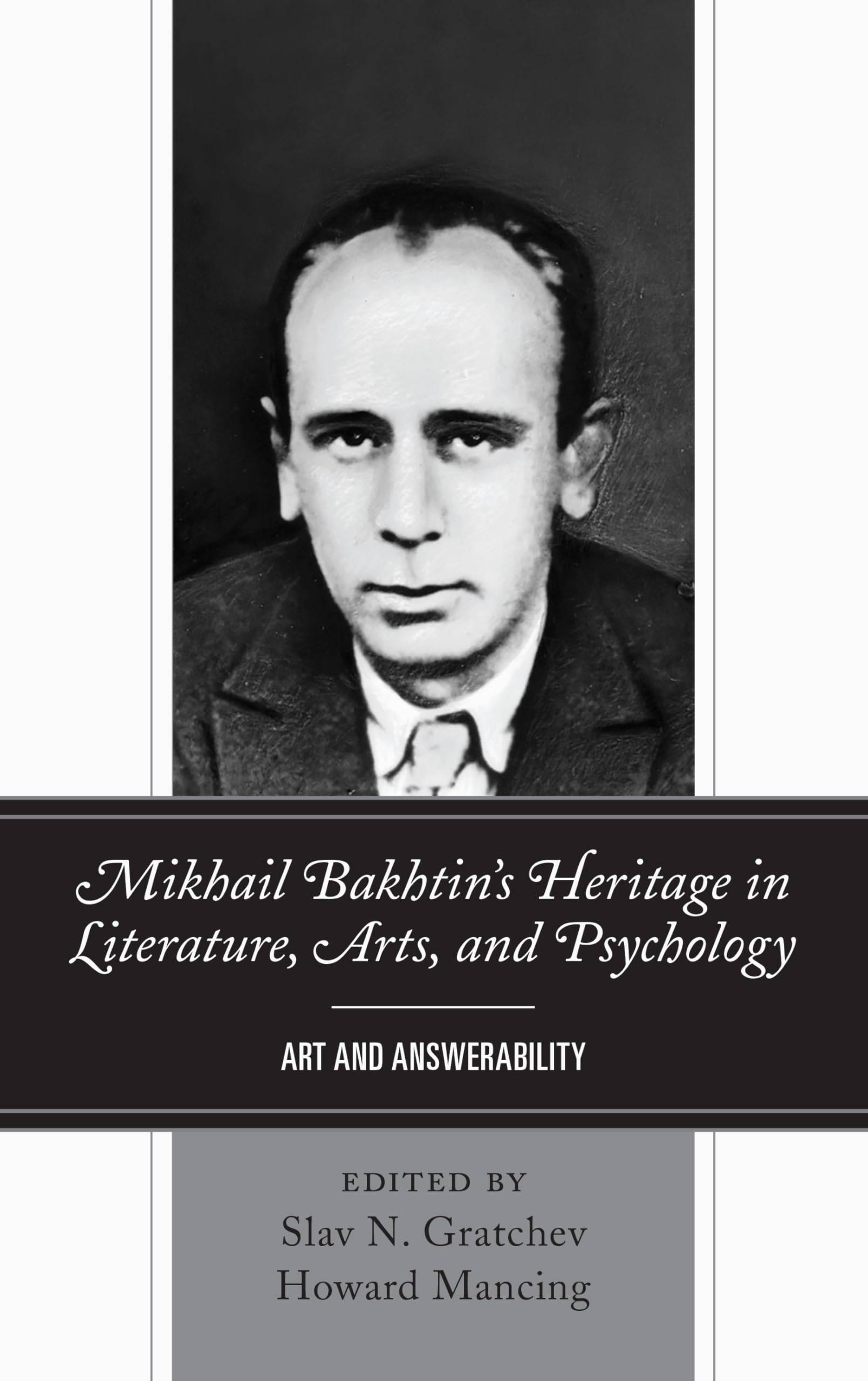 Buy Mikhail Bakhtin's Heritage in Literature, Arts, and Psychology: Art and Answerability — BookShops.in