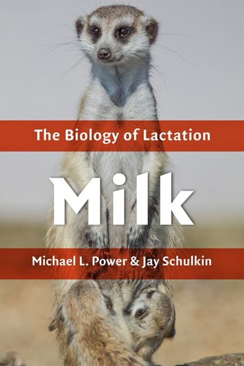 Buy Milk: The Biology of Lactation by Michael L. Power — BookShops.in