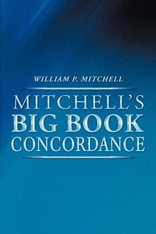 Mitchell's Big Book Concordance – AA Word Index by William P. Mitchell view 2