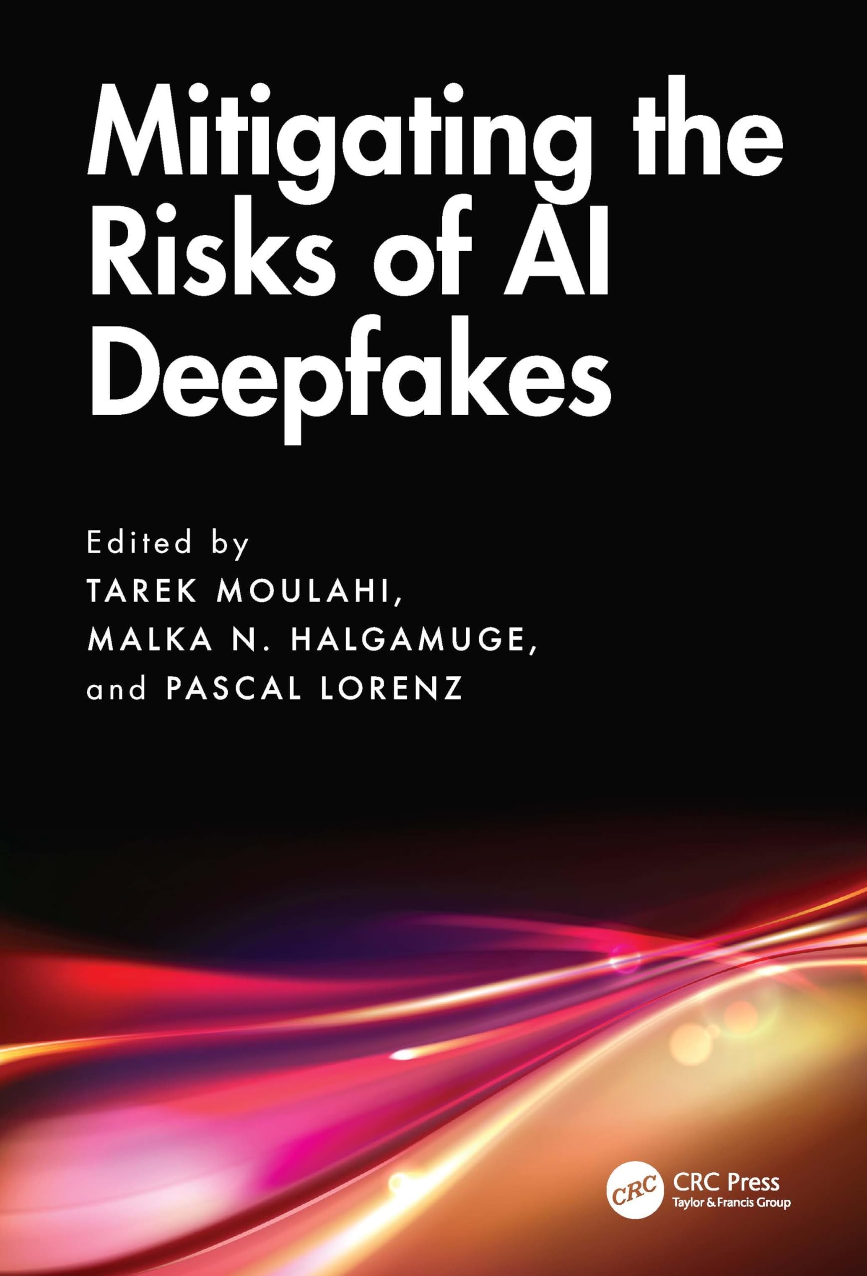 Buy Mitigating the Risks of AI Deepfakes (English, Tarek Moulahi | Malka N. Halgamuge | Pascal Lorenz) — BookShops.in