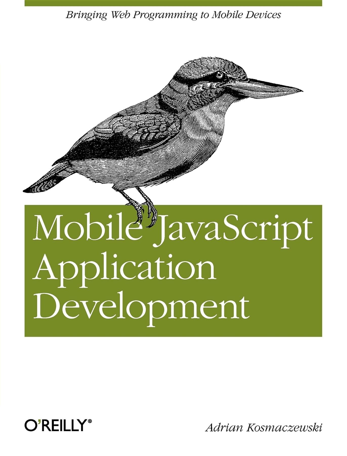 Buy Mobile JavaScript Application Development: Bringing Web Programming to Mobile Devices — BookShops.in