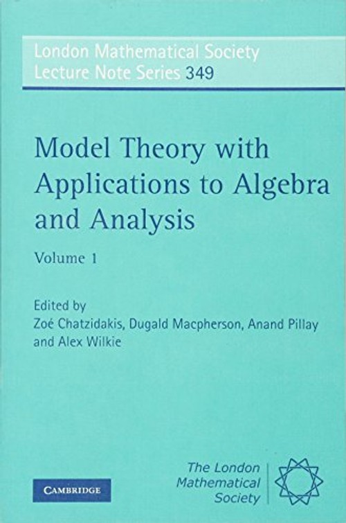 Model Theory with Applications to Algebra and Analysis – Cambridge University Press view 2