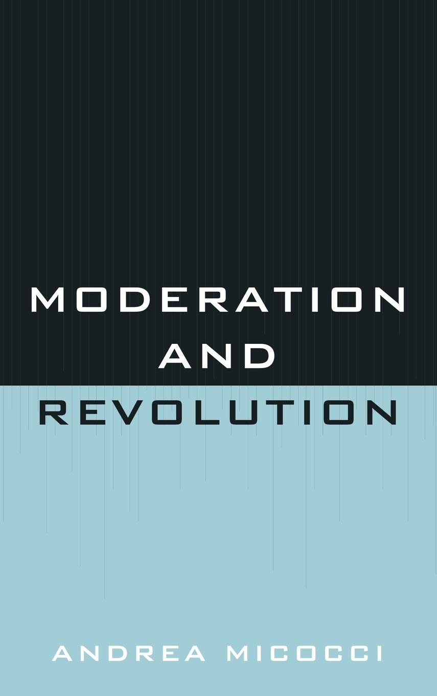 Buy Moderation and Revolution (English, Andrea Micocci) — BookShops.in