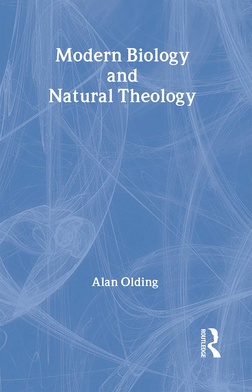 Buy Modern Biology & Natural Theology by Alan Olding — BookShops.in