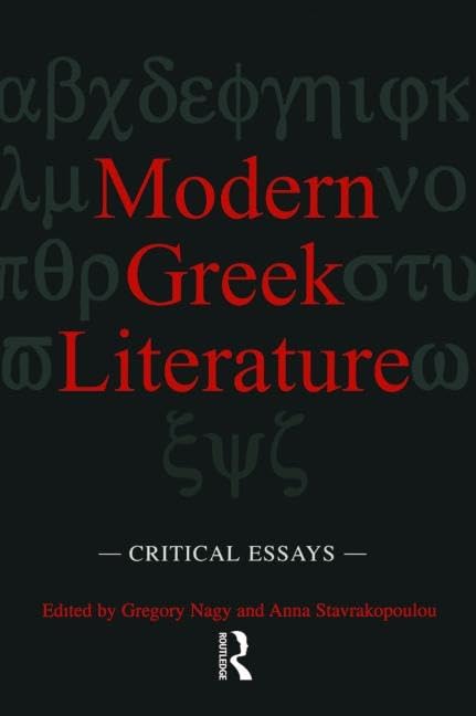 Buy Modern Greek Literature: Critical Essays (Garland Reference Library of the Humanities) — BookShops.in