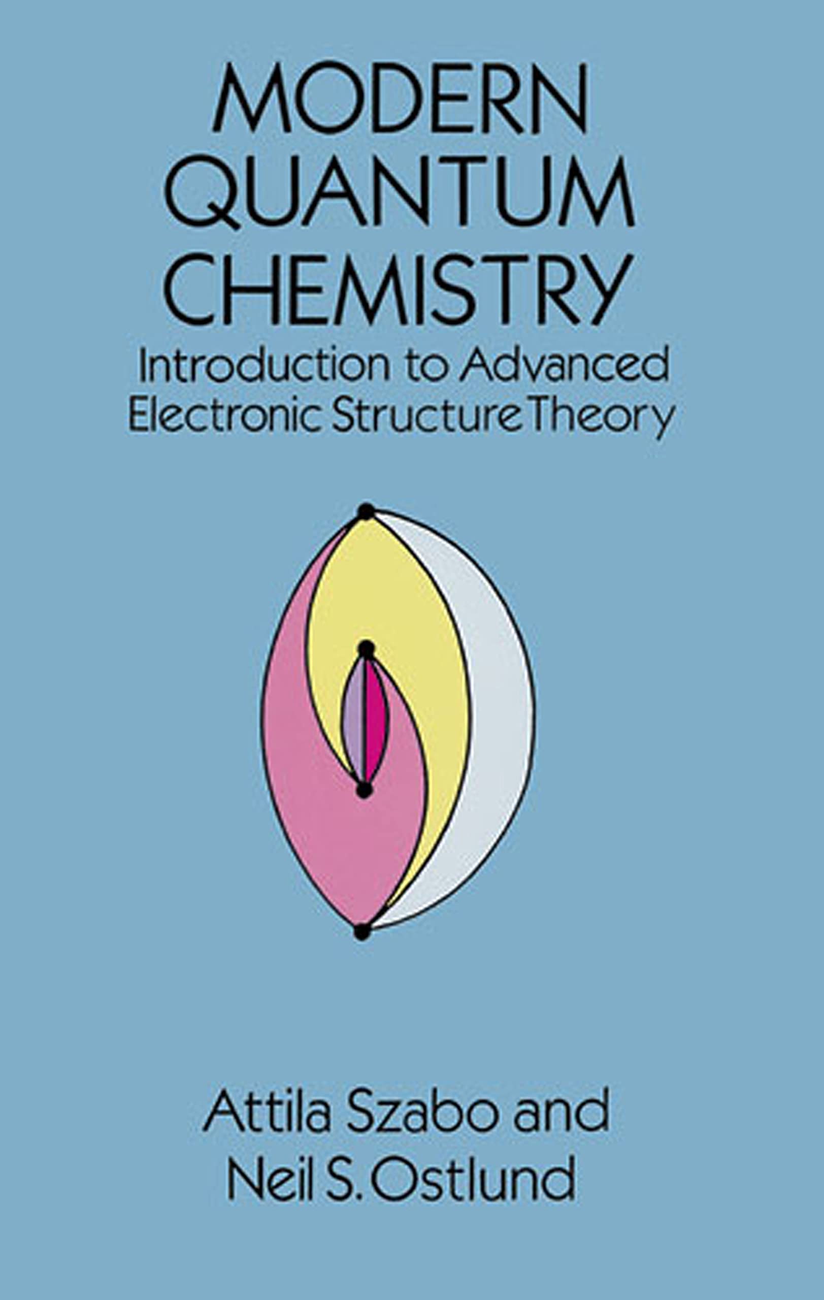 Buy Modern Quantum Chemistry by Attila Szabo — BookShops.in