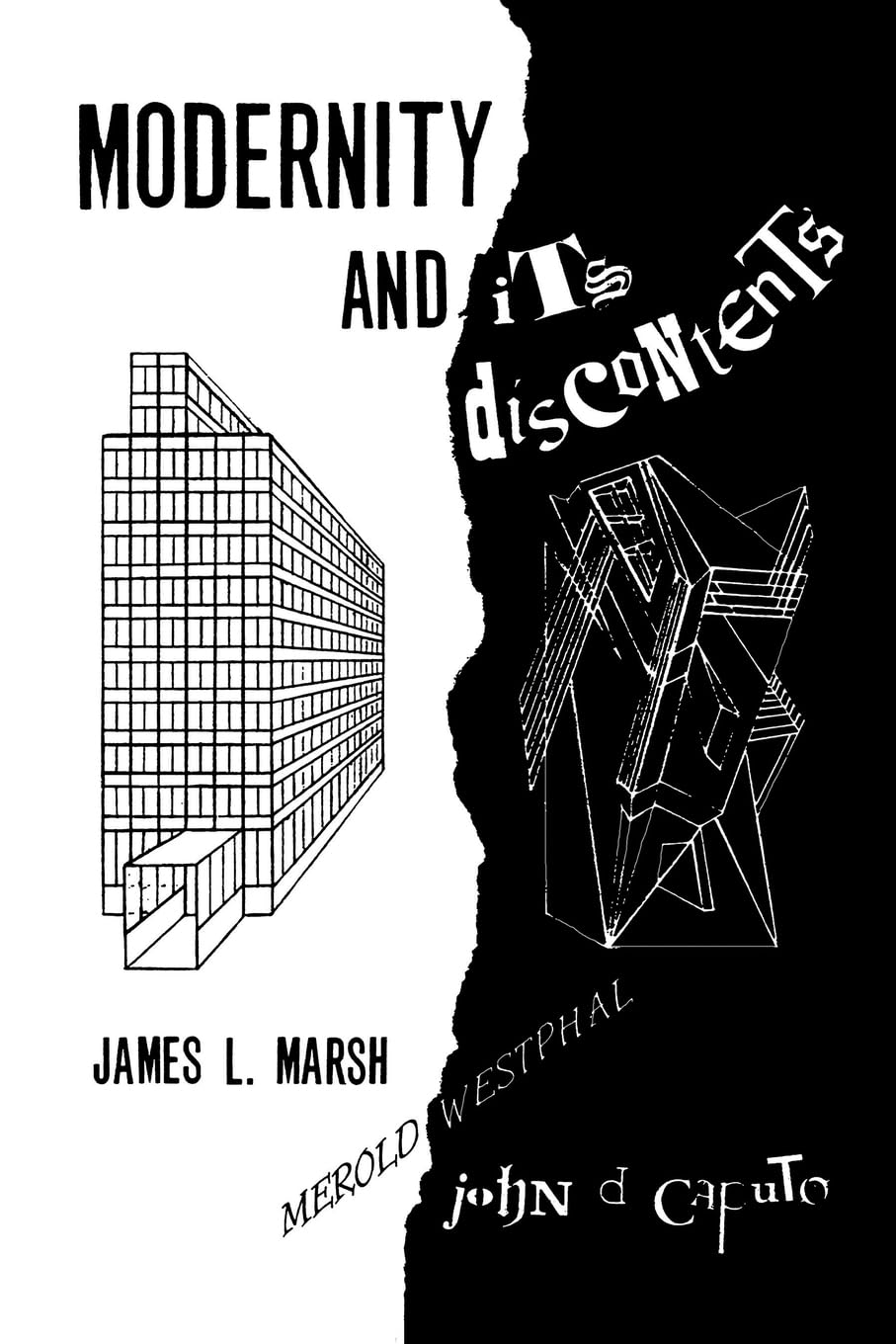 Buy Modernity and Its Discontents by James L. Marsh | John D. Ca — BookShops.in