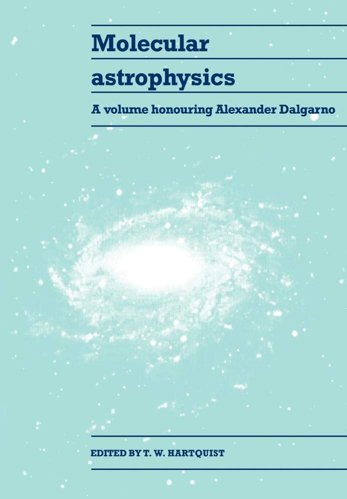 Buy Molecular Astrophysics by T. W. Hartquist — BookShops.in