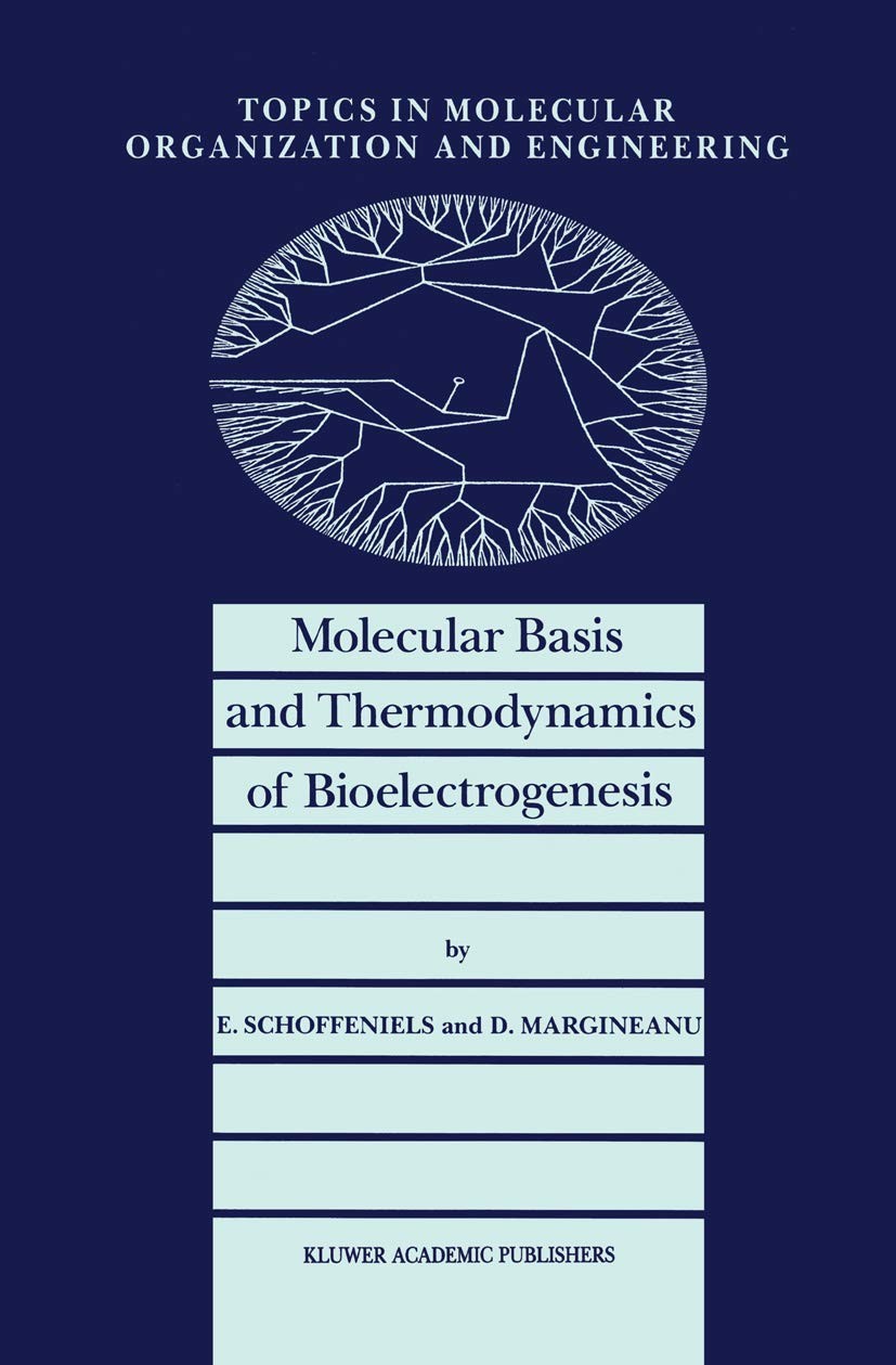 Buy Molecular Basis and Thermodynamics of Bioelectrogenesis (English, E. Schoffeniels | D. G. Margineanu) — BookShops.in