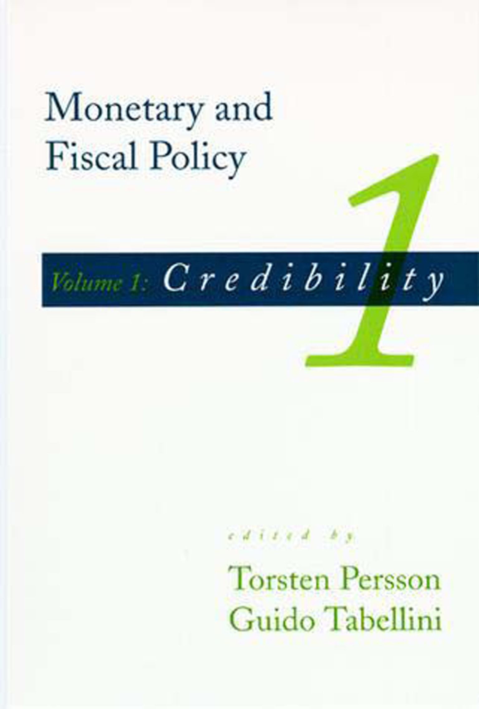 Buy Monetary and Fiscal Policy, Volume 1 (English, Torsten Persson | Guido Tabellini) — BookShops.in