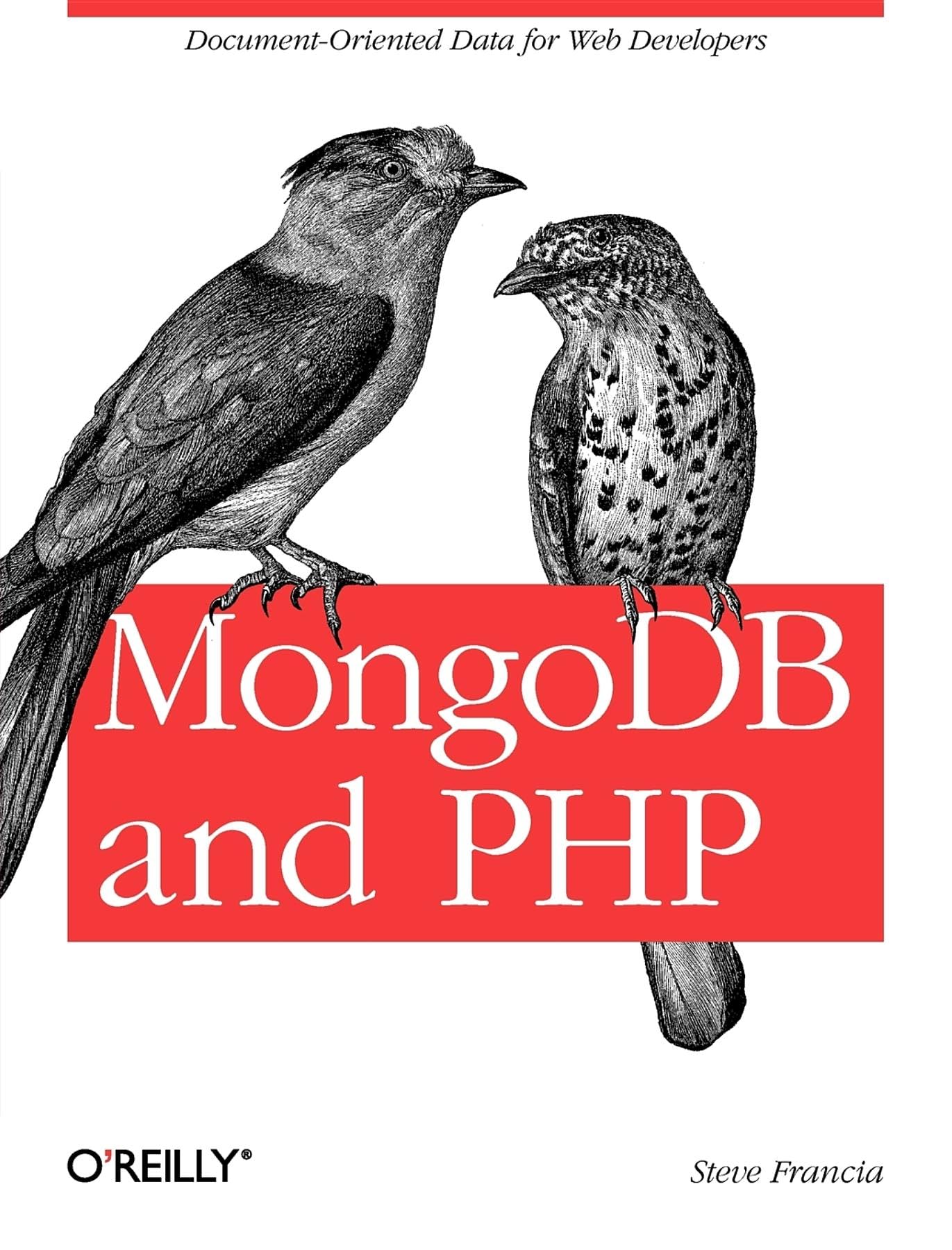 Buy MongoDB and PHP by Steve Francia – O'Reilly Guide — BookShops.in