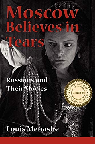 Moscow Believes in Tears: Russians and Their Movies view 2