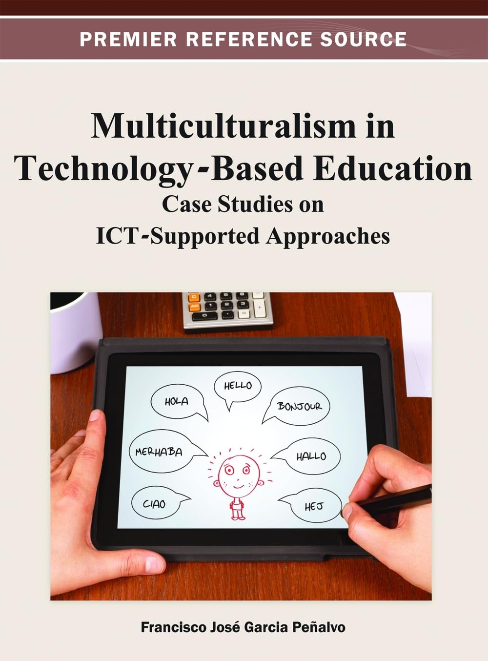 Buy Multiculturalism in Technology-Based Education: Case Studies on ICT-Supported Approaches — BookShops.in