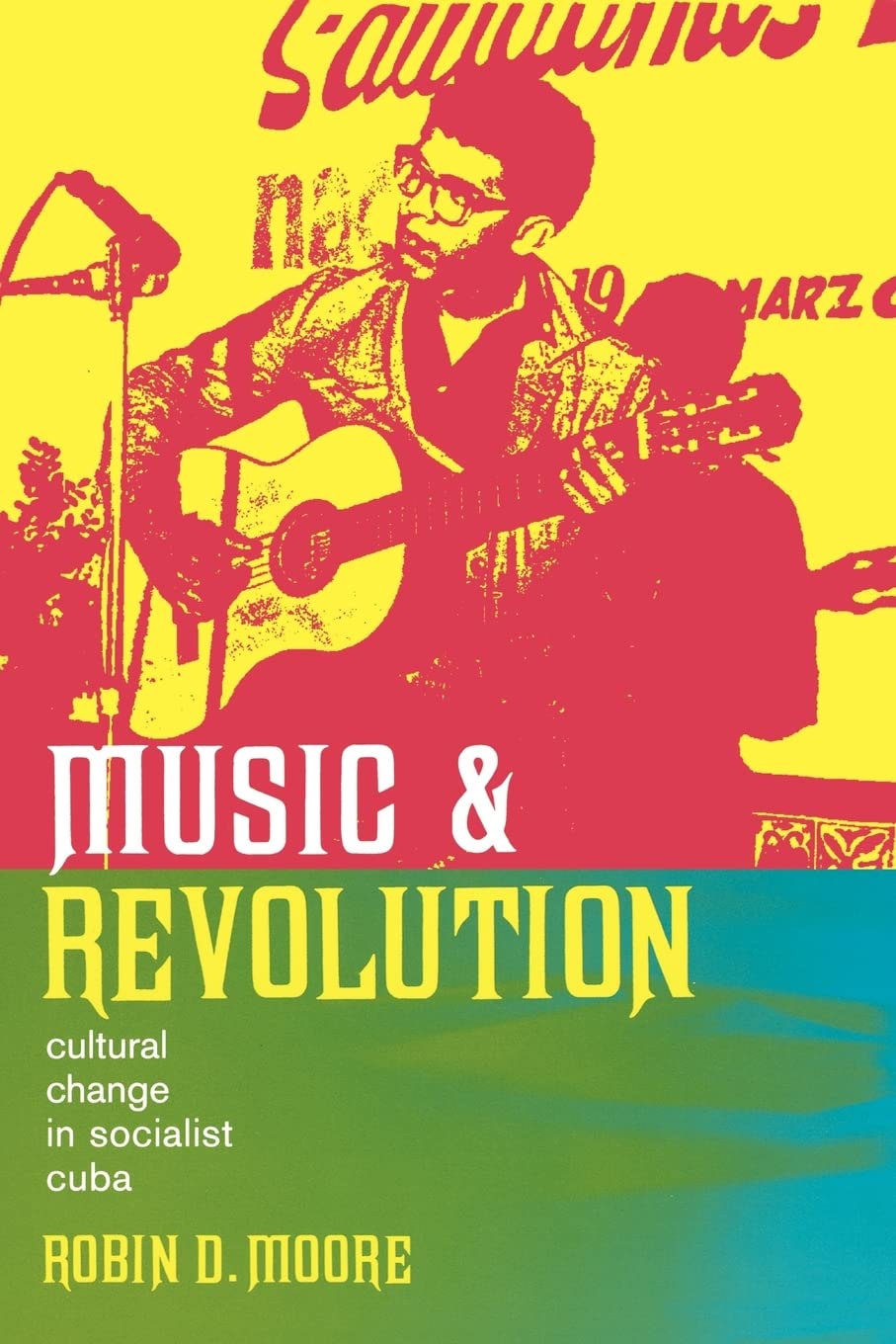 Buy Music and Revolution by Robin D. Moore — BookShops.in