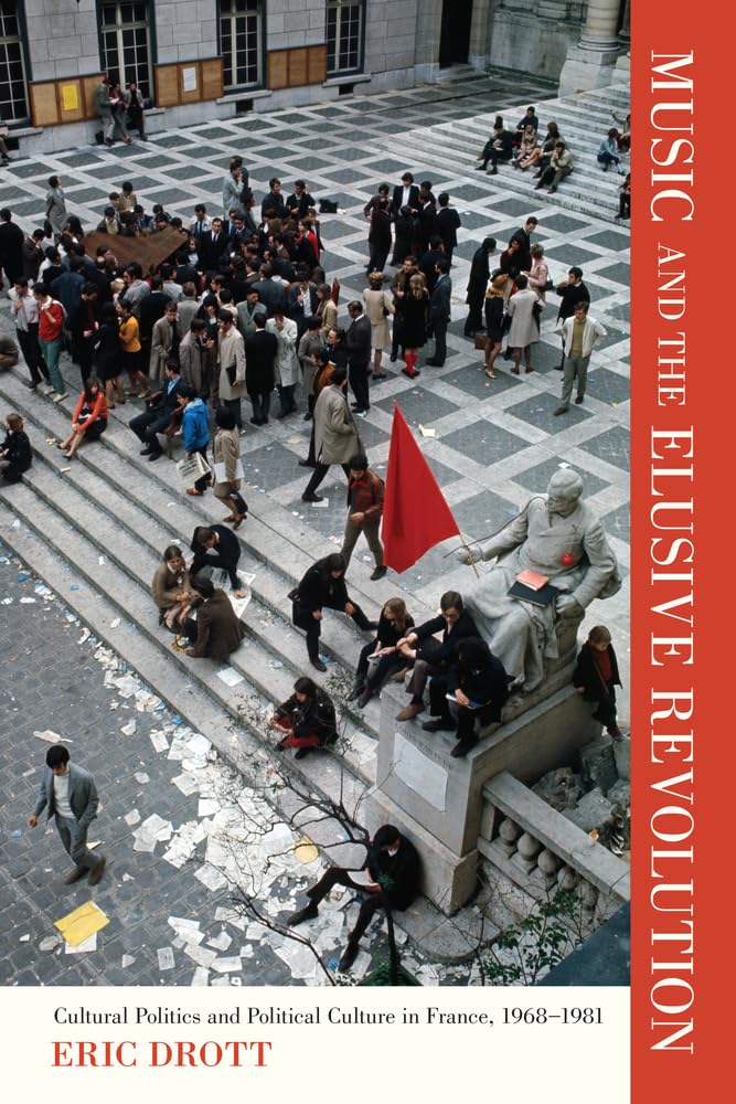 Buy Music and the Elusive Revolution by Eric Drott — BookShops.in
