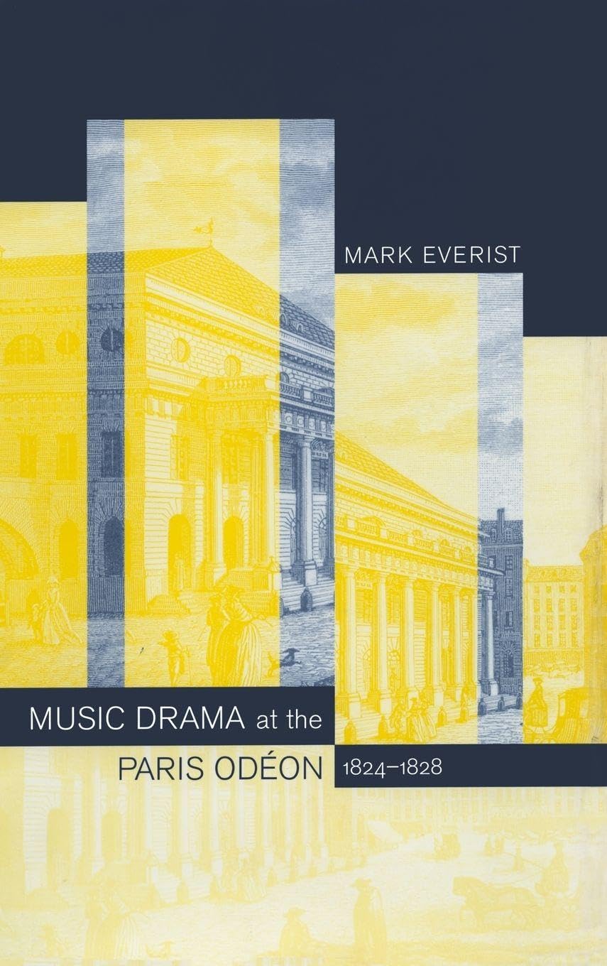 Buy Music Drama at the Paris Odéon by Mark Everist — BookShops.in
