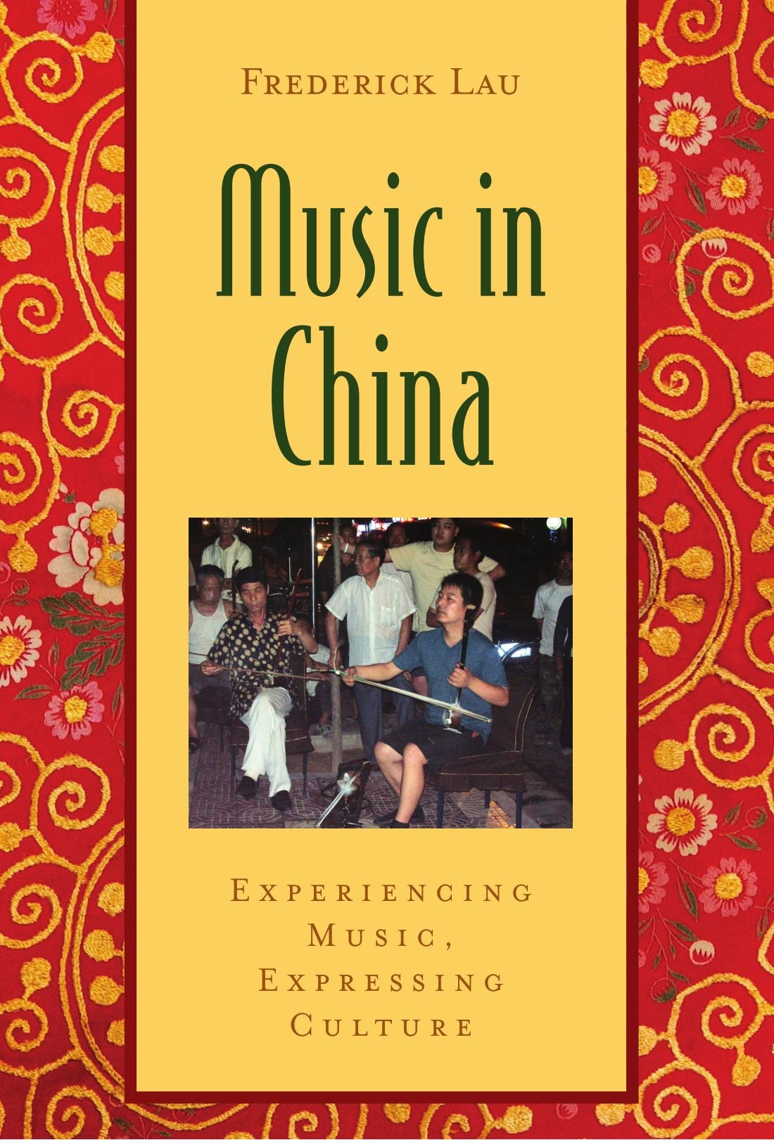 Buy Music in China: Experiencing Music, Expressing Culture Inclu — BookShops.in