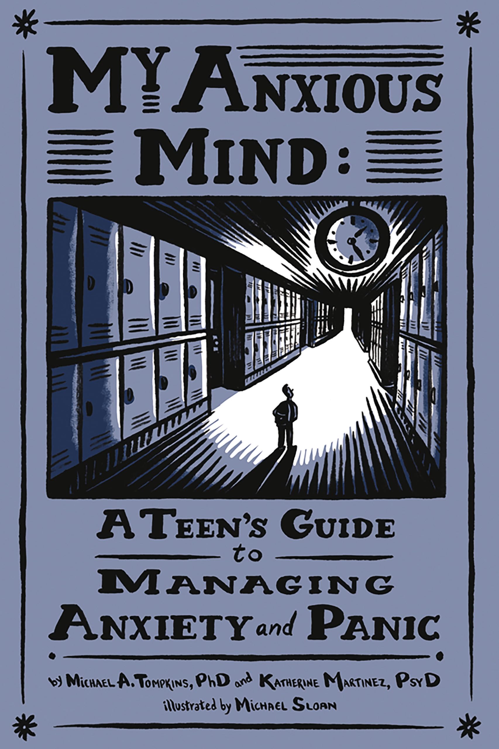 Buy My Anxious Mind: A Teen's Guide to Managing Anxiety and Pani — BookShops.in