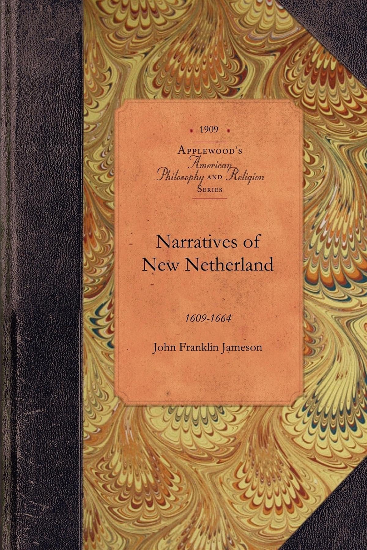 Buy Narratives of New Netherland by John Franklin Jameson — BookShops.in
