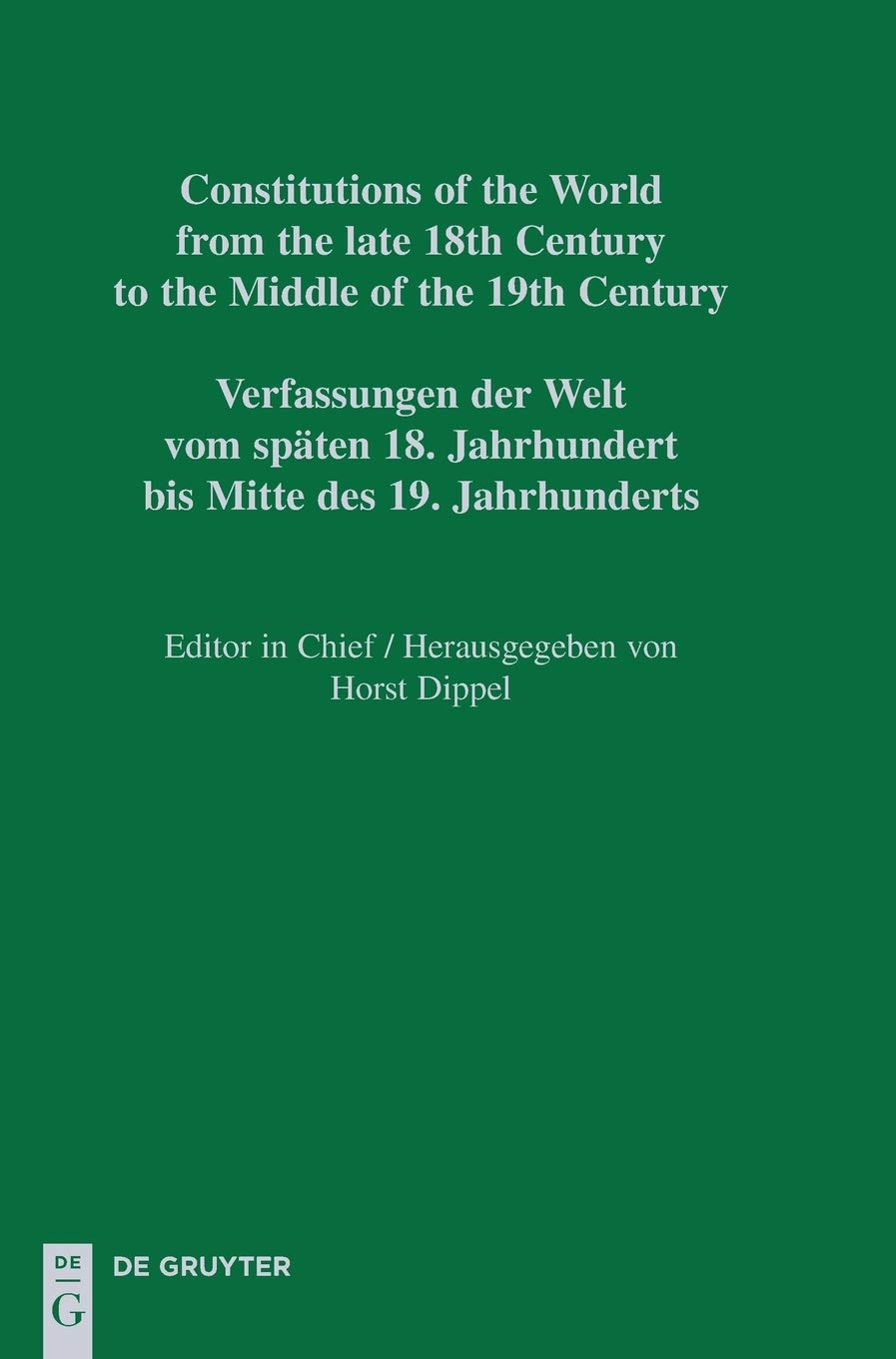 Buy Constitutions of the World from the late 18th Century to the Middle of the 19th Century, Part I, National Constitutions — BookShops.in