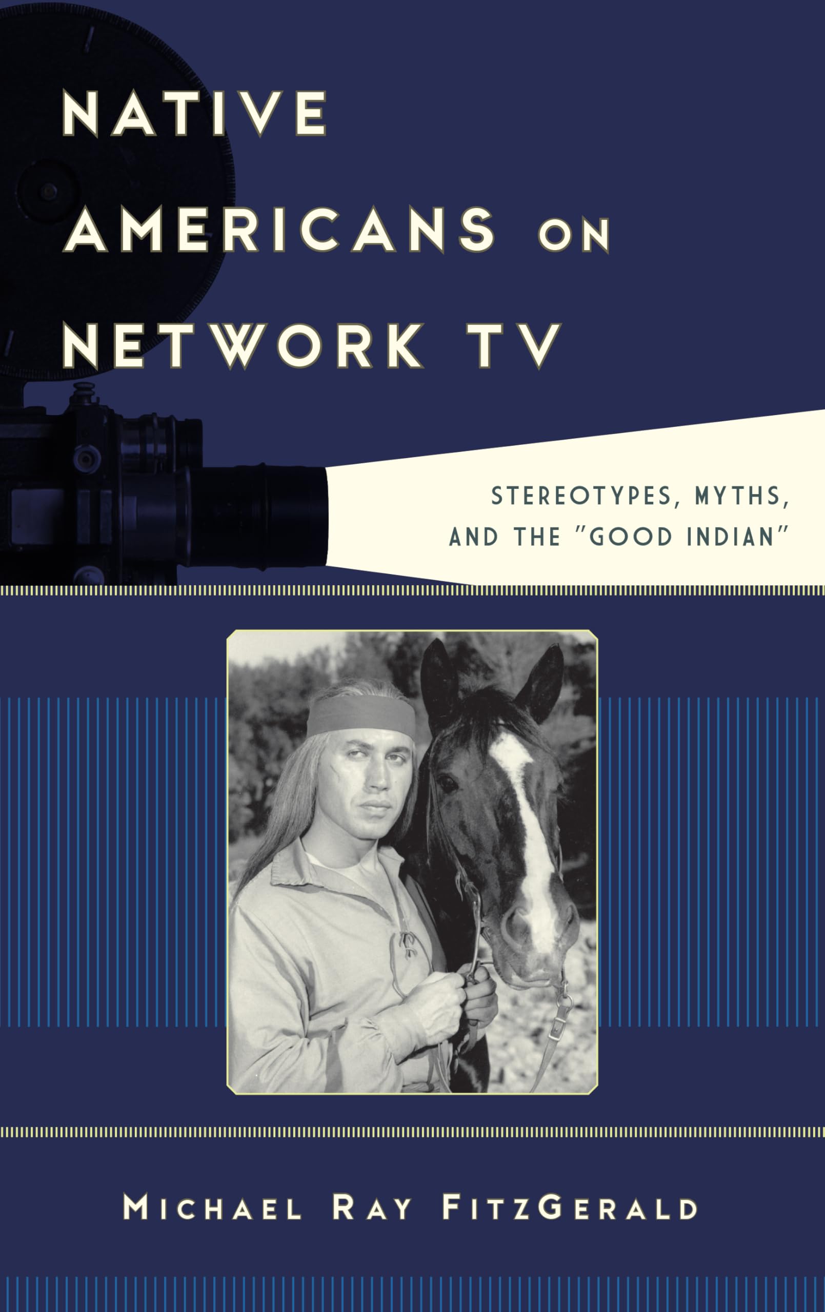 Buy Native Americans on Network TV: Stereotypes, Myths, and the  — BookShops.in
