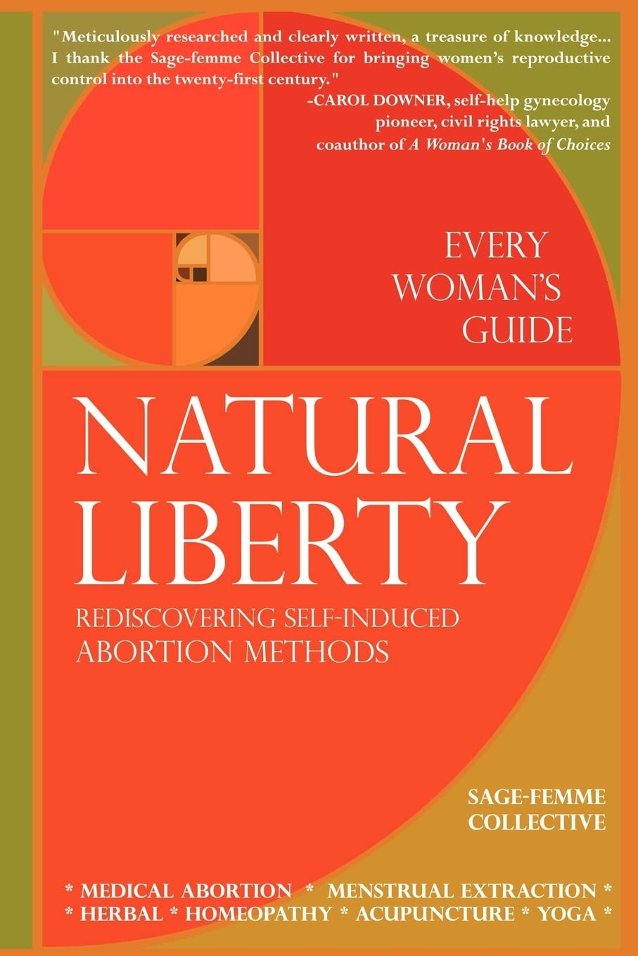 Natural Liberty: Rediscovering Self-Induced Abortion Methods by Sage-Femme Collective – Book Cover