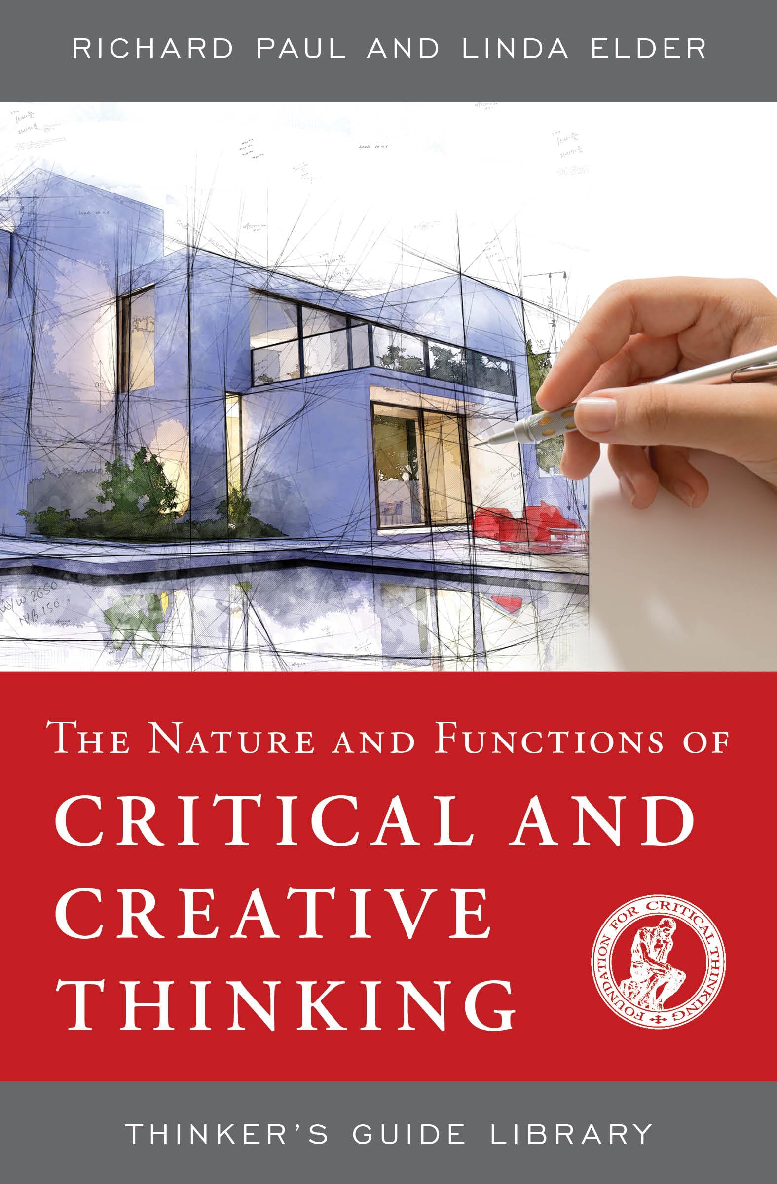 Buy The Nature and Functions of Critical & Creative Thinking by Richard Paul – Education — BookShops.in