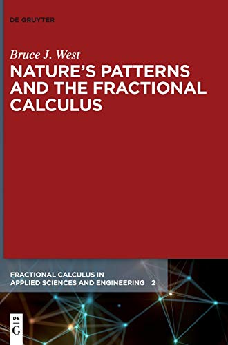 Nature’s Patterns and the Fractional Calculus: 2 (Fractional Calculus in Applied Sciences and Engineering, 2) view 2