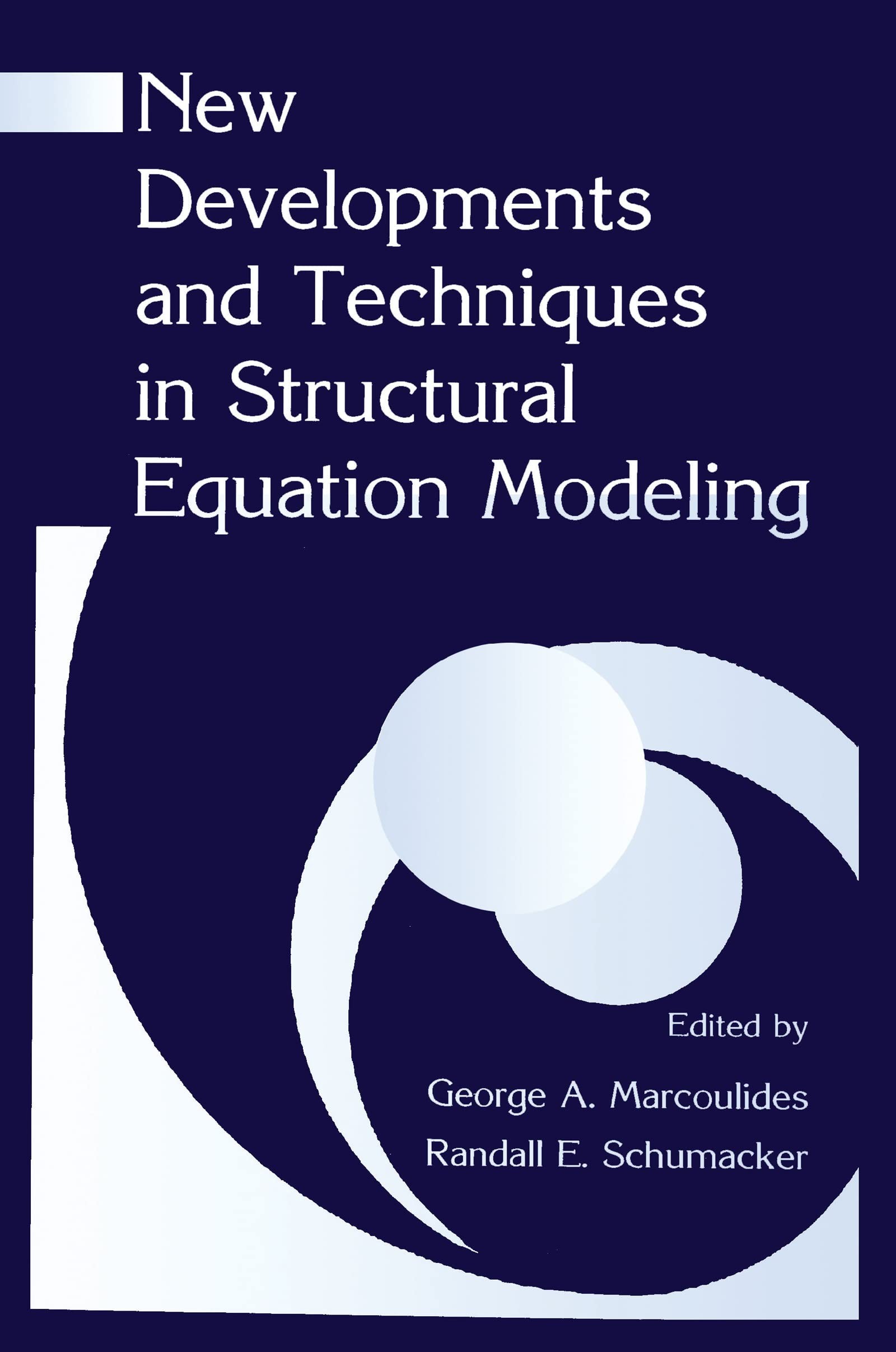 Buy New Developments and Techniques in Structural Equation Modeling (English, George A. Marcoulides | Randall E. Schumacker) — BookShops.in
