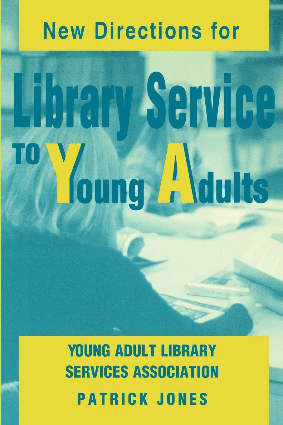 Buy New Directions for Library Service to Young Adults by Patrick Jones – Library Science — BookShops.in