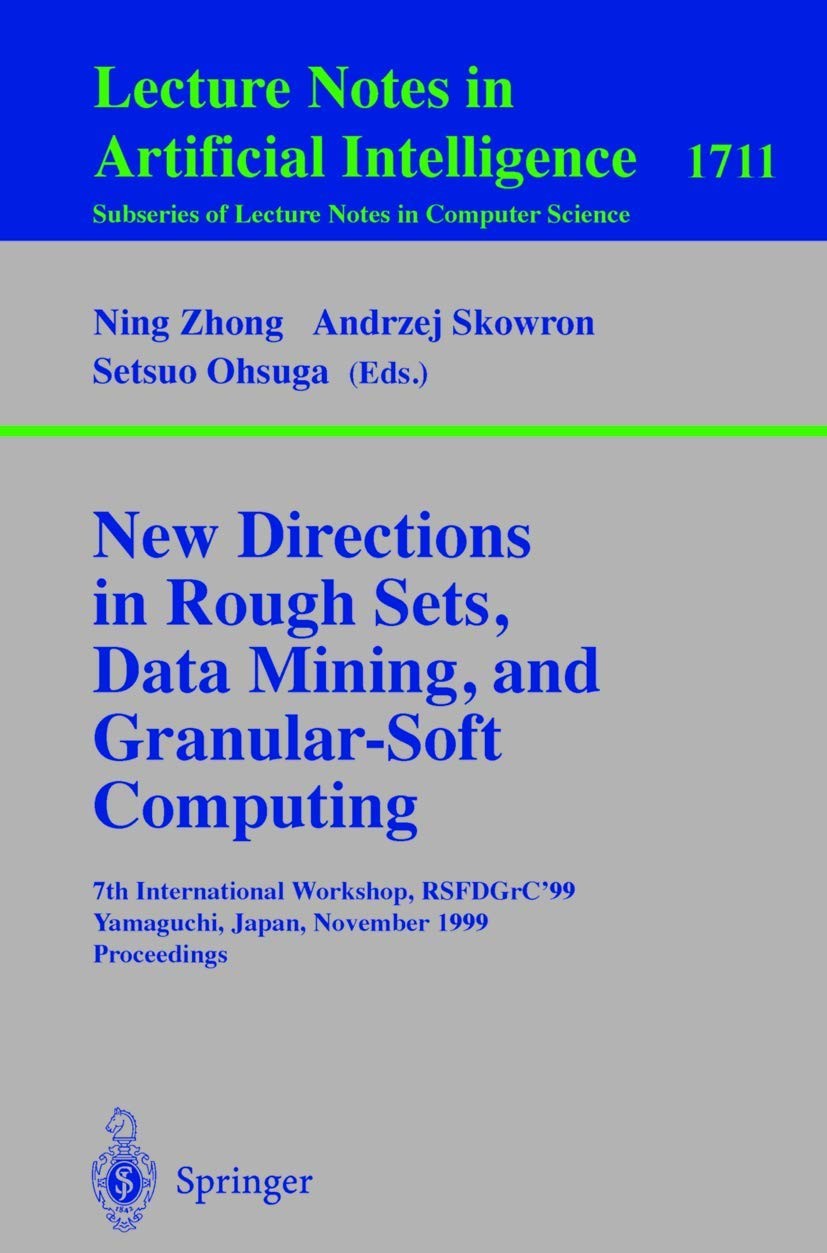 Buy New Directions in Rough Sets, Data Mining, and Granular-Soft Computing (English, Ning Zhong | Setsuo Ohsuga) — BookShops.in