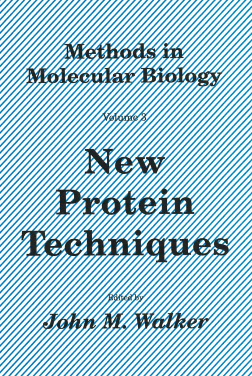 Buy New Protein Techniques: 3 (Methods in Molecular Biology) — BookShops.in