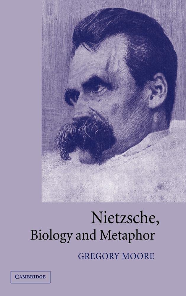 Buy Nietzsche, Biology and Metaphor by Gregory Moore — BookShops.in