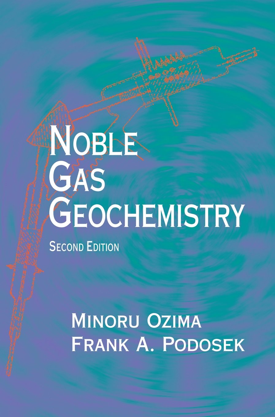 Buy Noble Gas Geochemistry by Minoru Ozima – Earth Sciences — BookShops.in