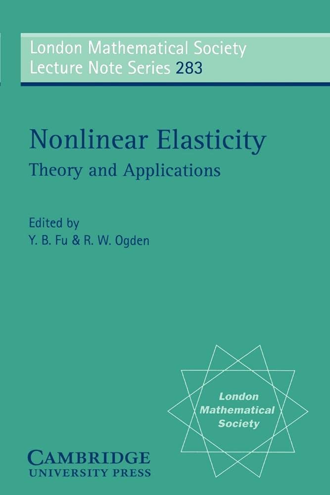 Buy Nonlinear Elasticity: Theory and Applications by Yibin B. Fu — BookShops.in