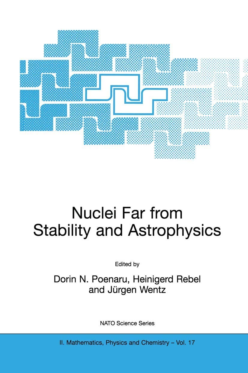 Buy Nuclei Far from Stability and Astrophysics (English, Dorin N. Poenaru | Heinigerd Rebel | Jürgen Wentz) — BookShops.in