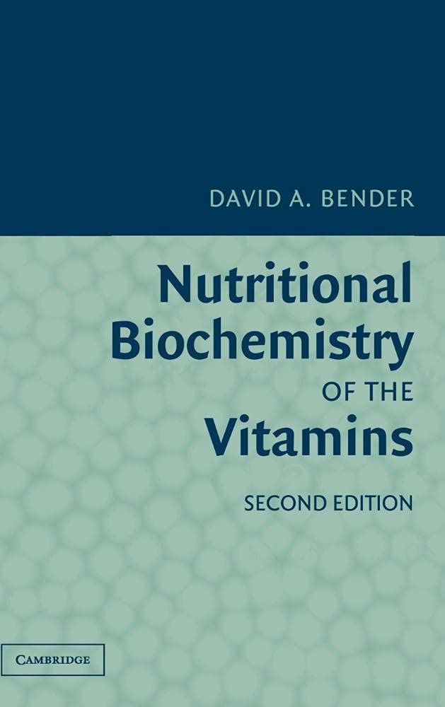 Buy Nutritional Biochemistry of the Vitamins by David A. Bender — BookShops.in