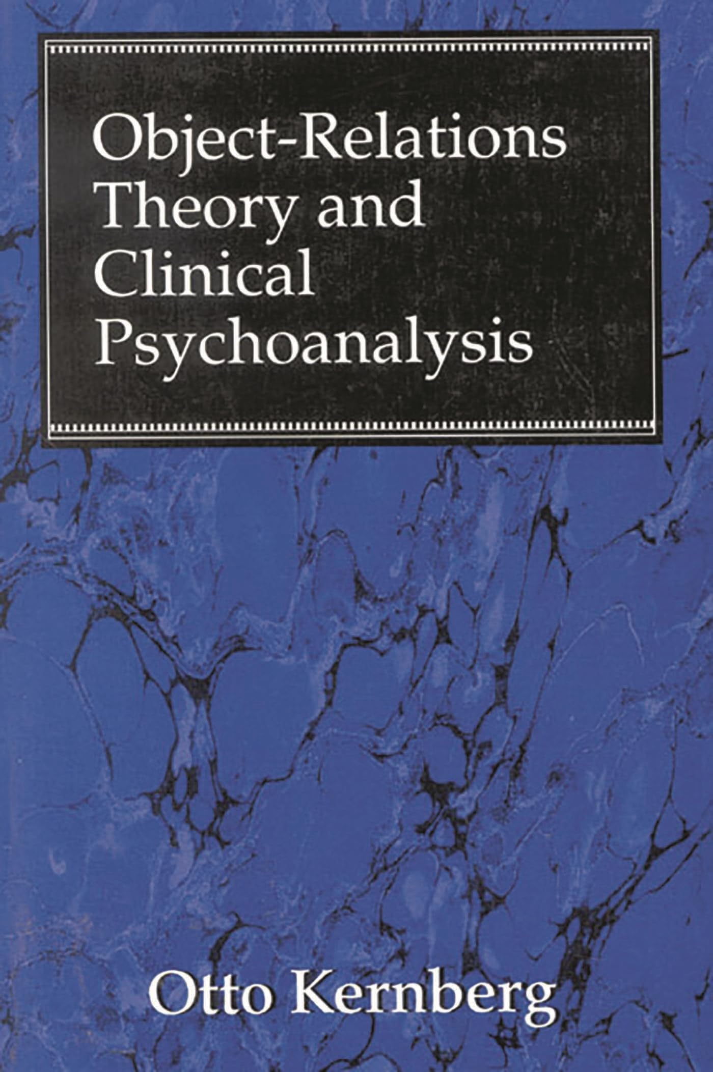Buy Object Relations Theory and Clinical Psychoanalysis by Otto — BookShops.in