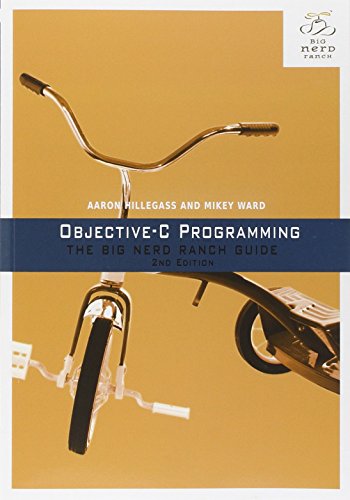 Objective-C Programming: The Big Nerd Ranch Guide | by Aaron Hillegass | Mikey Ward | ‎ Big Nerd Ranch Guides | ‎ English | ‎ 2nd Edition view 2