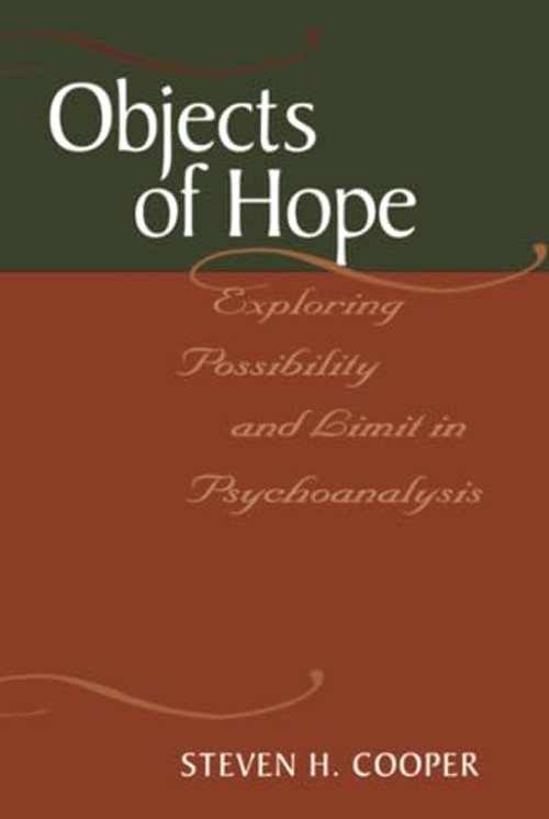 Objects of Hope by Steven H. Cooper – Routledge Psychoanalysis view 2