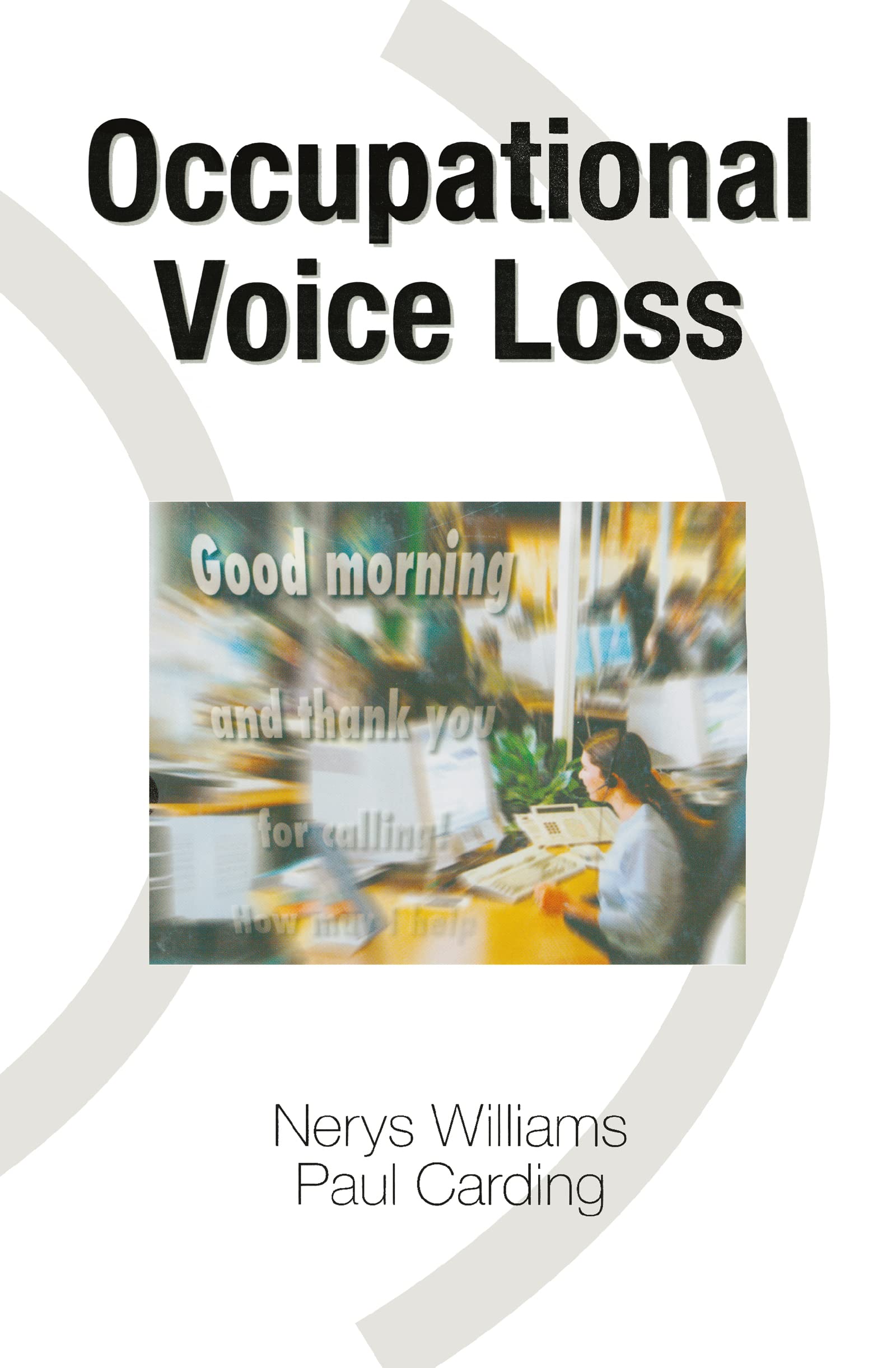 Buy Occupational Voice Loss by Nerys Williams | Paul Carding — BookShops.in