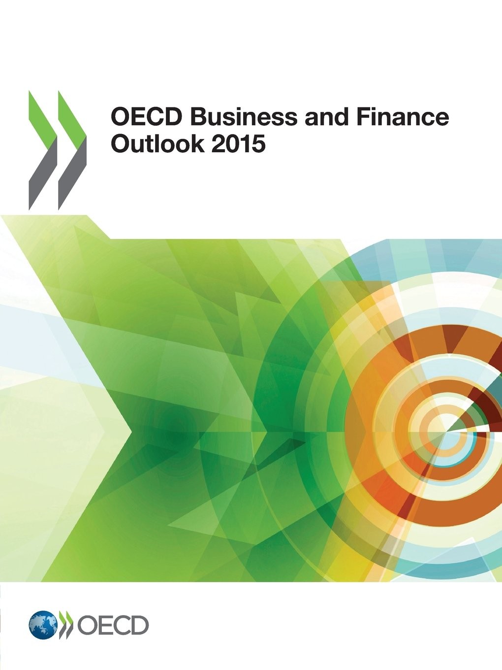 Buy OECD Business and Finance Outlook 2015 (English, Oecd) — BookShops.in